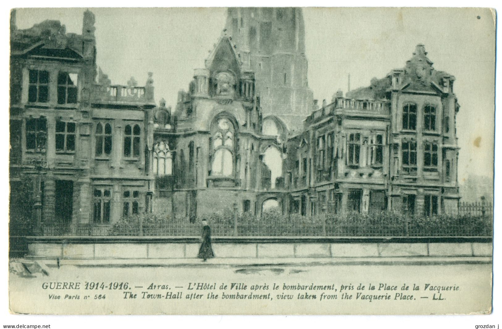 Guerre 1914-1916, Arras, L'Hôtel De Ville Après Le Bombardement, Pris De La Place De La Vacquerie, France - Arras