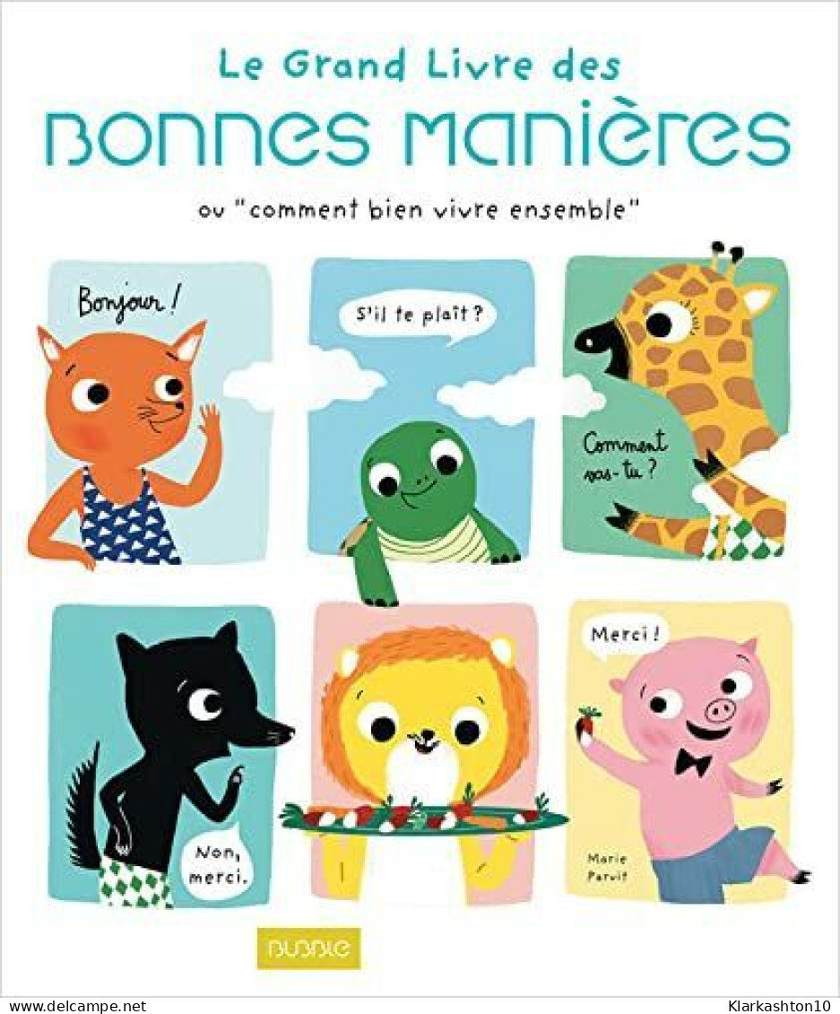 Le Grand Livre Des Bonnes Manières - Other & Unclassified