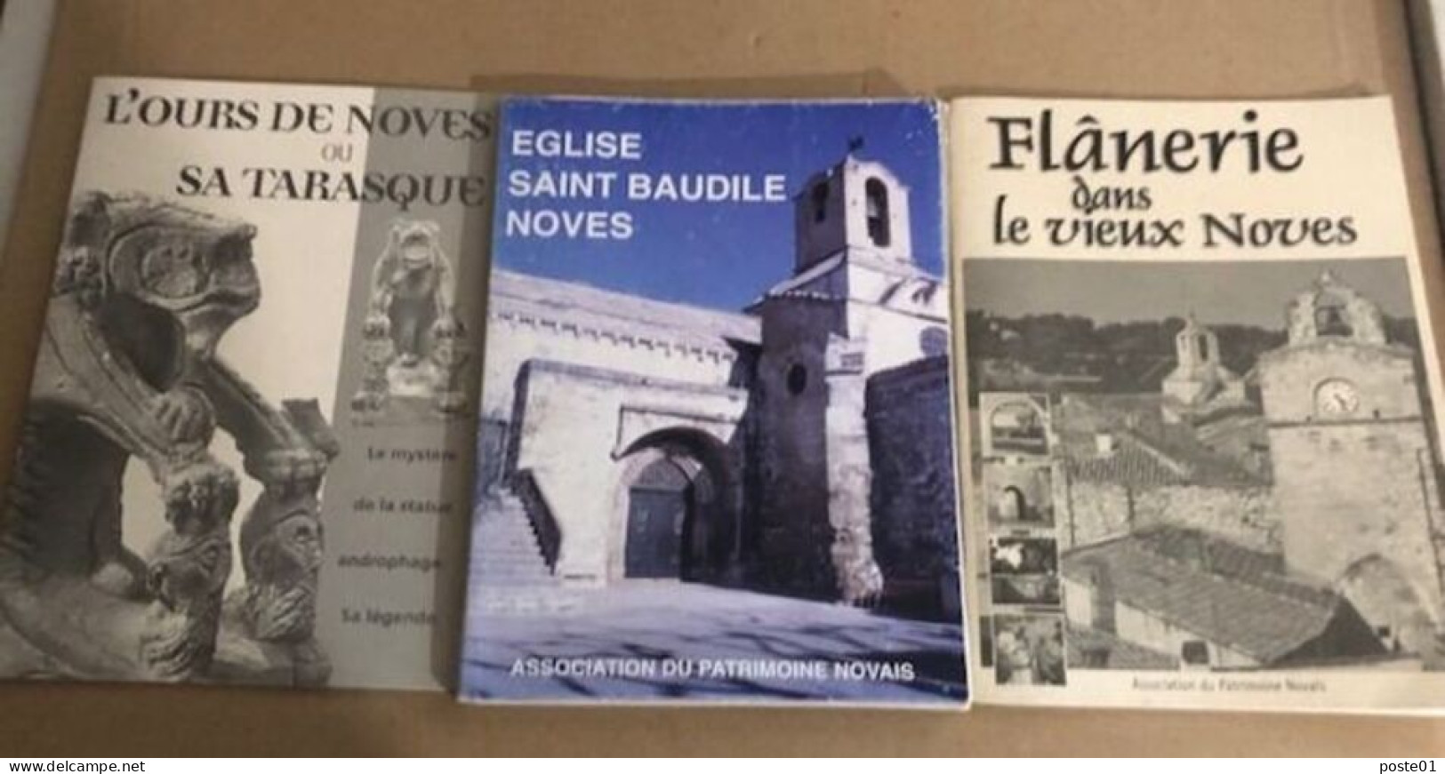 3 Fascicules Sur Noves / L'ours De Noves Ou Sa Tarasque -eglise Sainte Baudile Noves -flanerie Dans Le Vieux Noves - Unclassified