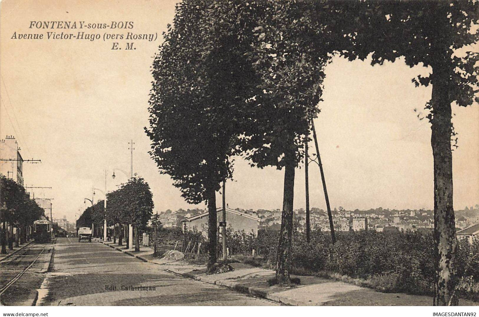 94 FONTENAY SOUS BOIS #MK33148 AVENUE VICTOR HUGO VERS ROSNY TRAMWAY - Fontenay Sous Bois