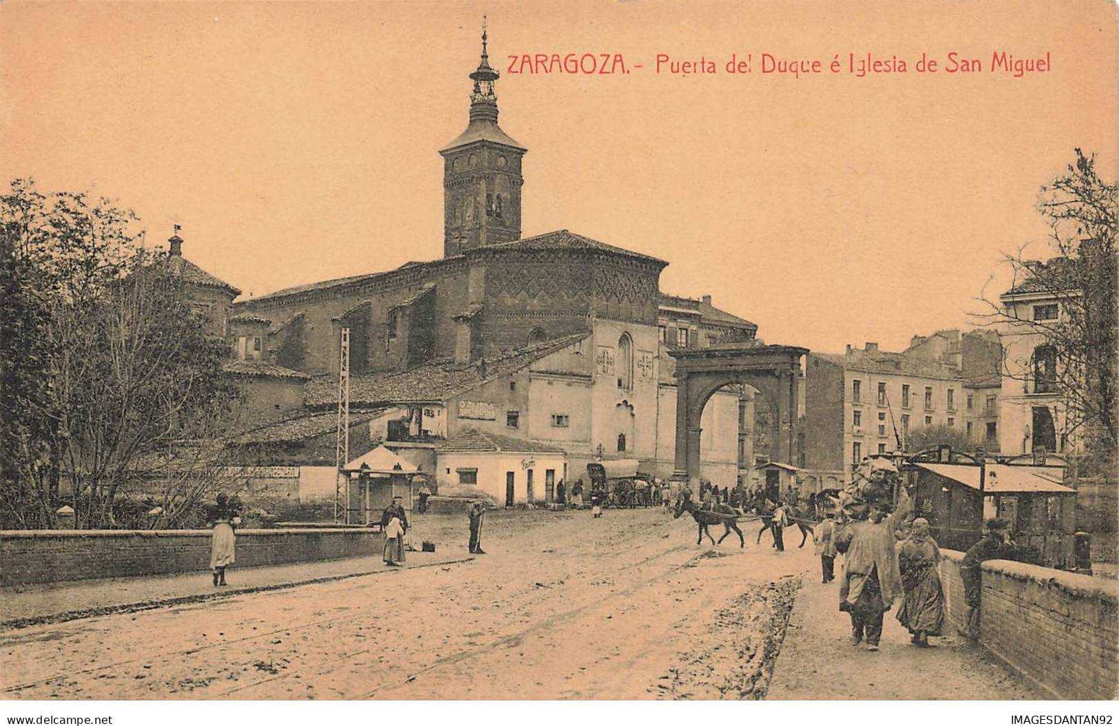 ESPAGNE #AS31469 ZARAGOZA PUERTA DEL DUQUE E IGLESIA DE SAN MIGUEL - Zaragoza