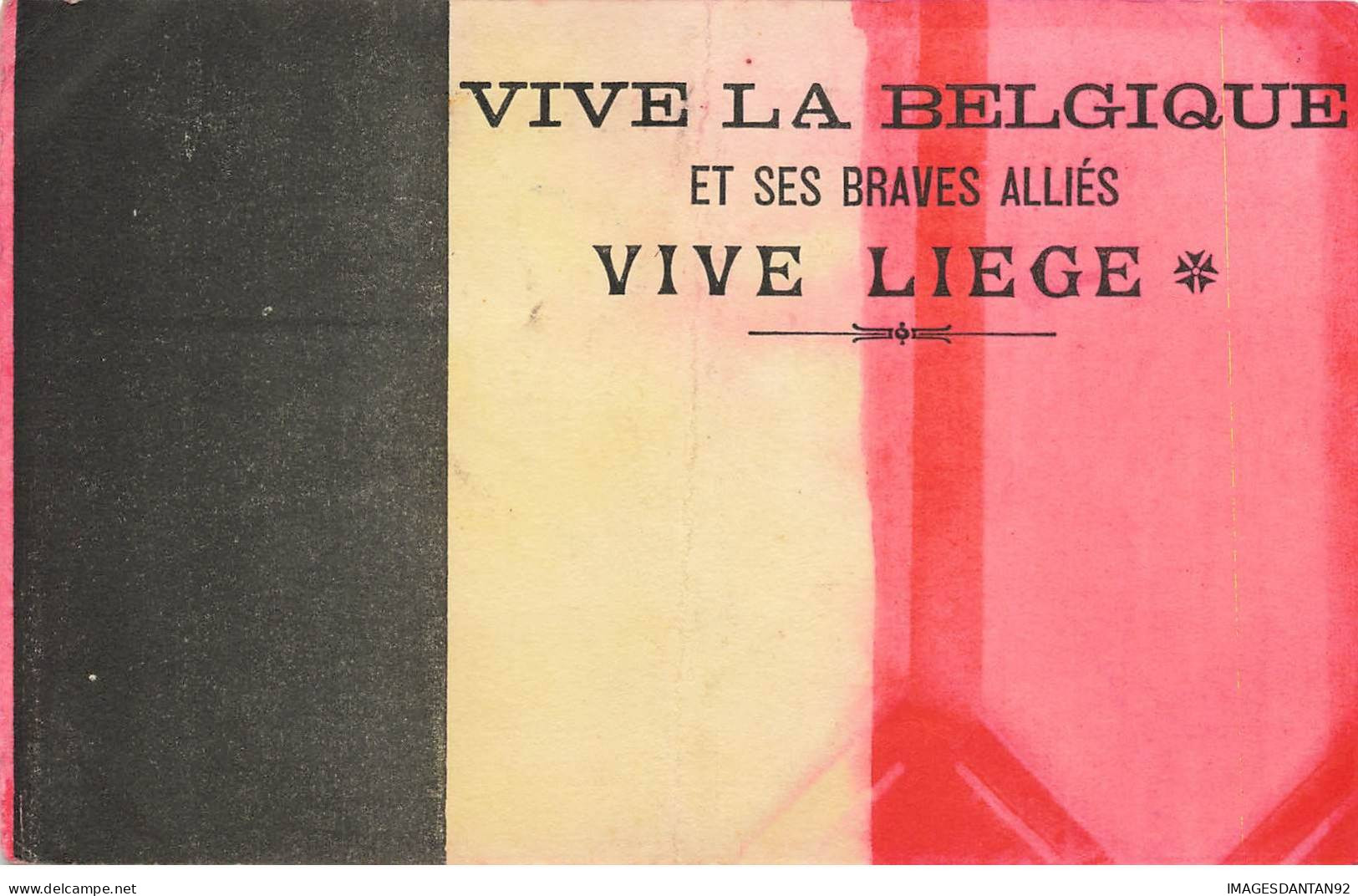 BELGIQUE #MK34580 LIEGE . VIVE LA BELGIQUE ET SES BRAVES ALLIES VIVE LIEGE. DRAPEAU DE LA BELGIQUE - Luik