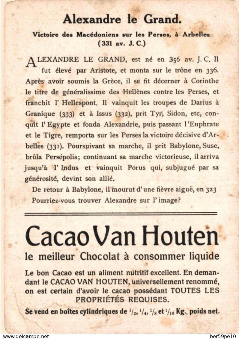 CHROMO CACAO VAN HOUTEN ALEXANDRE LE GRAND VICTOIRE DES MACEDONIENS SUR LES PERSES A ARBELLES 331 AV. J. C. - Van Houten