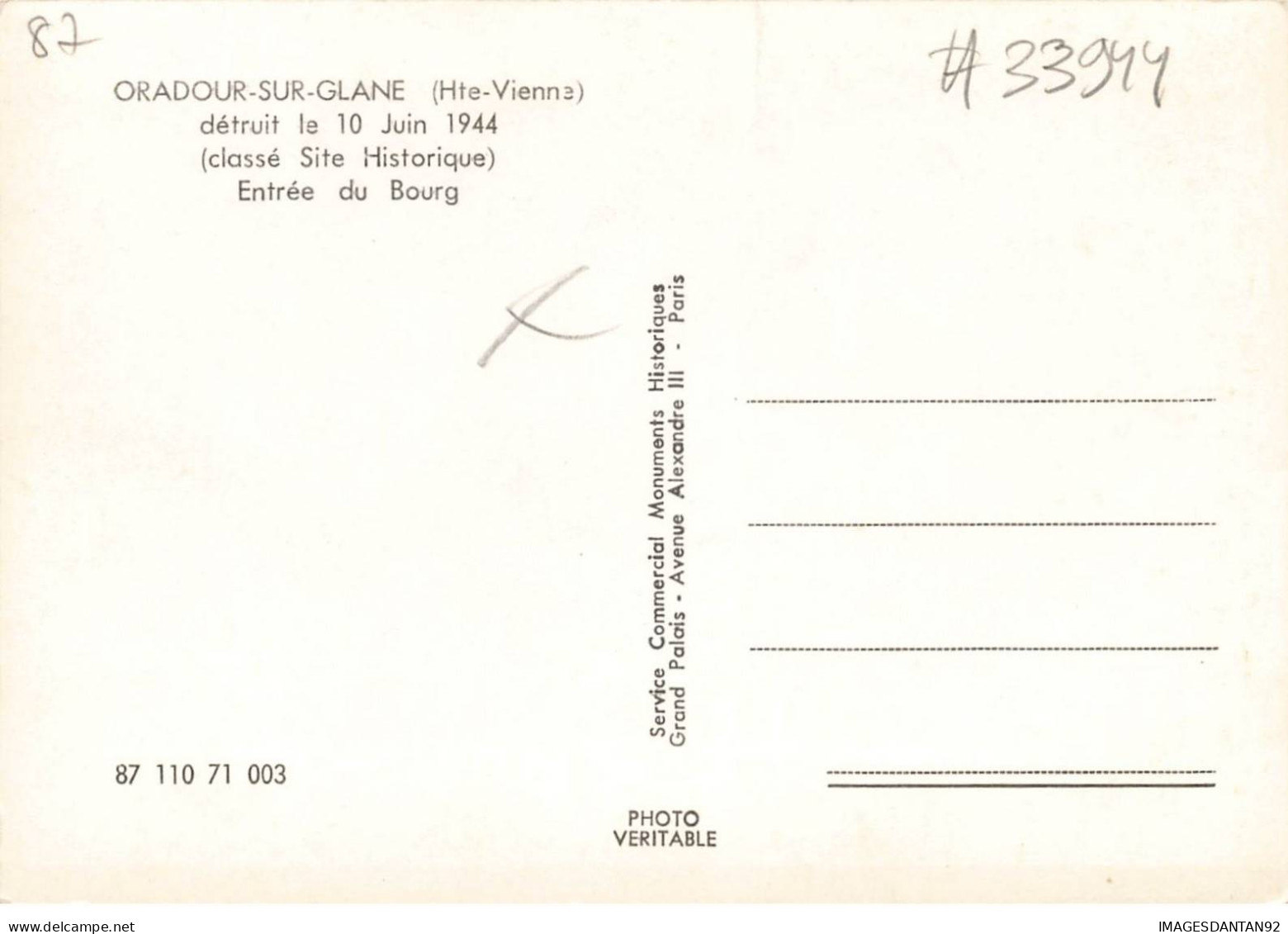 87 ORADOUR SUR GLANE #MK33944 ENTREE DU BOURG DETRUIT LE 10 JUIN 1944 CLASSE SITE HISTORIQUE - Oradour Sur Glane