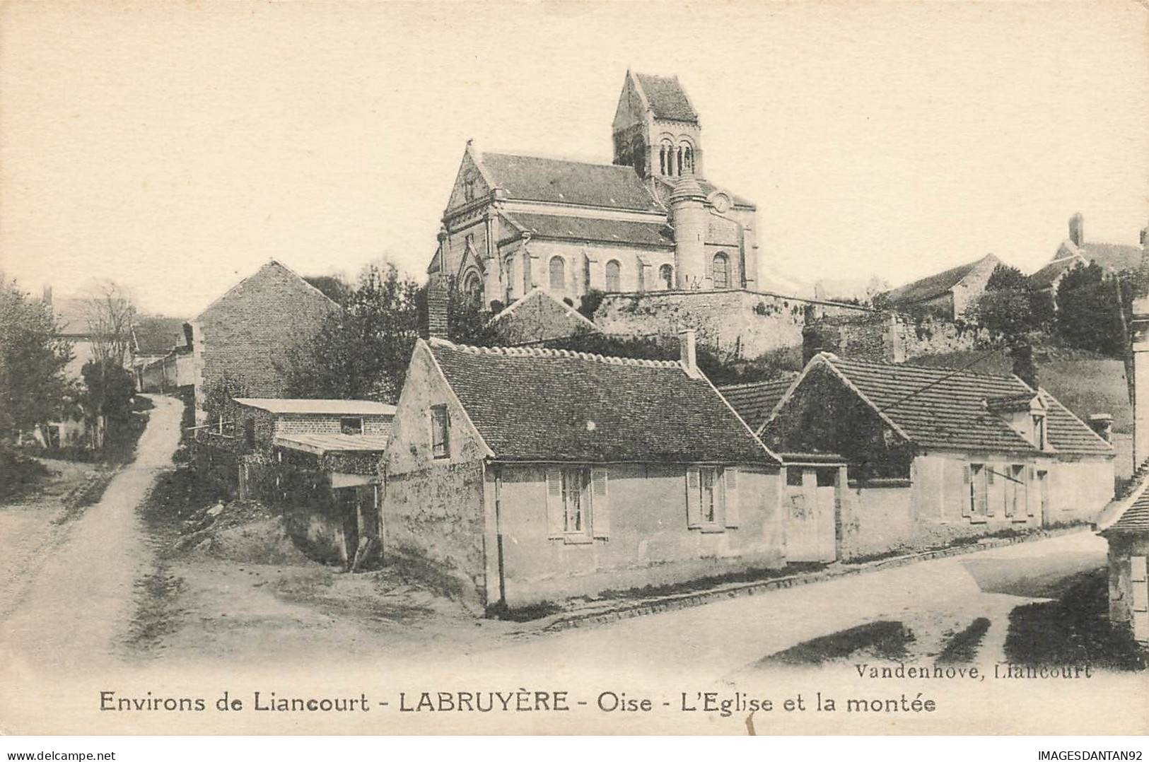 60 LABRUYERE #AS38400 L EGLISE ET LA MONTEE - Liancourt