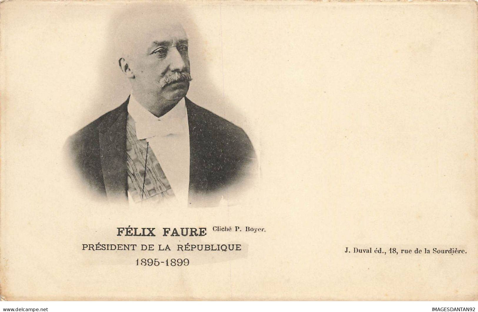 POLITIQUE #MK41885 FELIX FAURE PRESIDENT DE LA REPUBLIQUE 1895 1899 - Persönlichkeiten