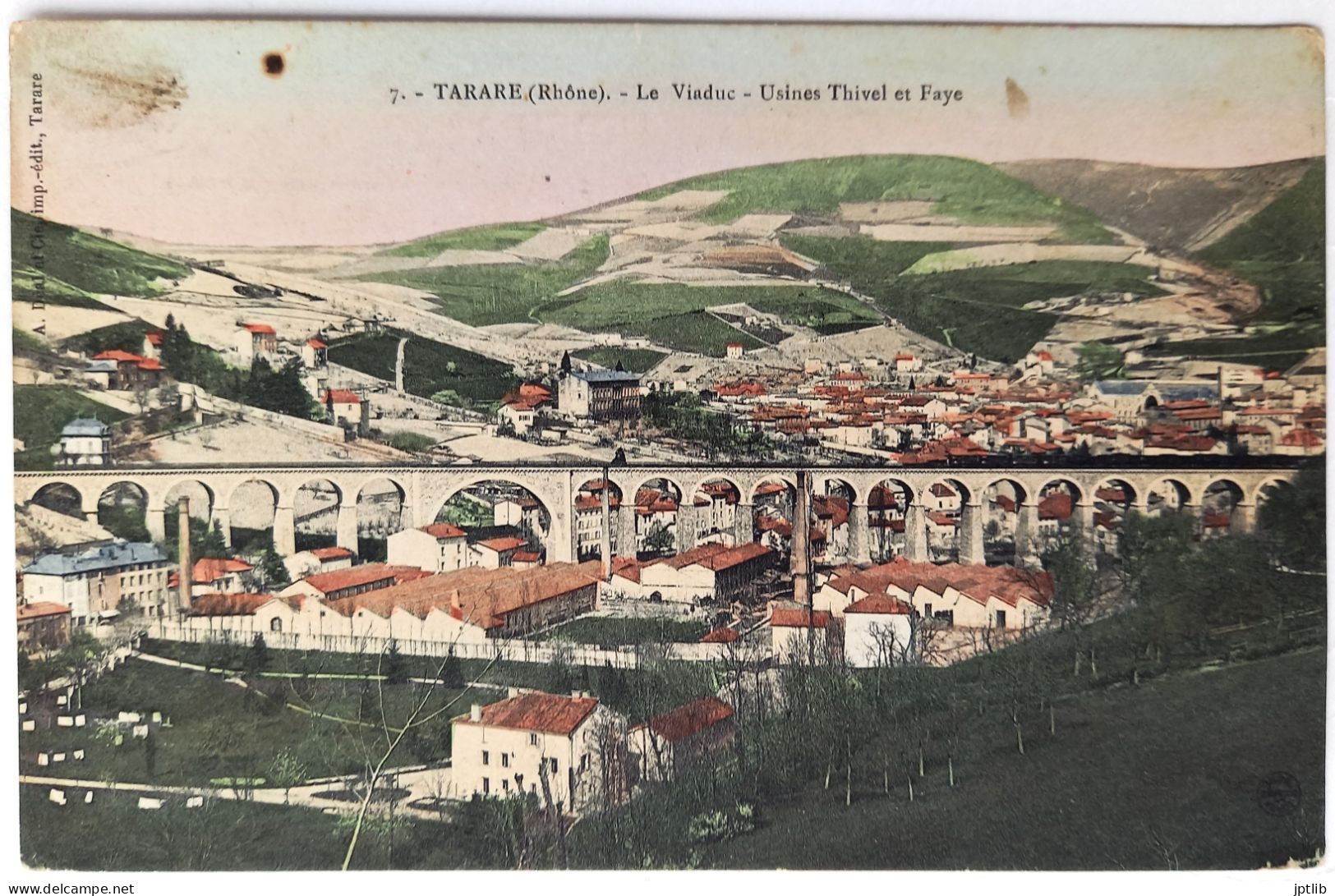 CPA Carte Postale / 69 Rhône, Tarare / A. Déal Et Cie, Imp.-édit. - 7 / Le Viaduc - Usines Thivel Et Faye. - Tarare