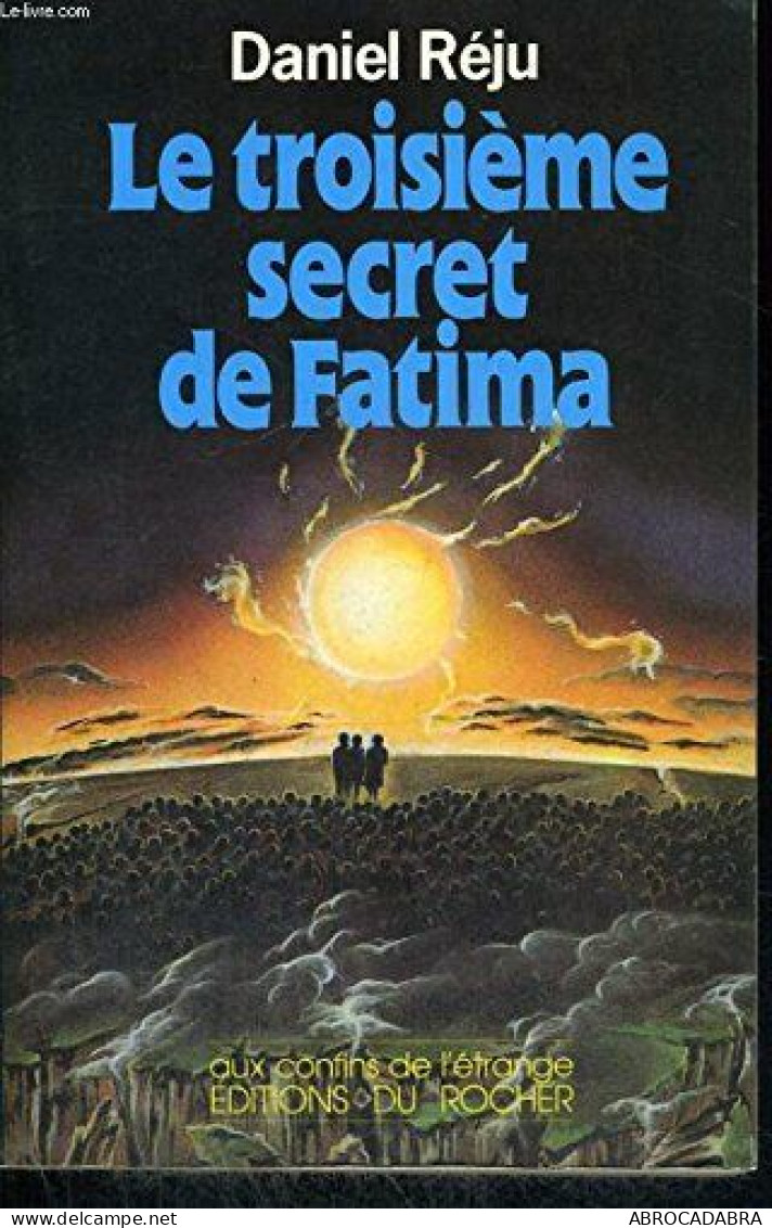 Le Troisieme Secret De Fatima - Religion