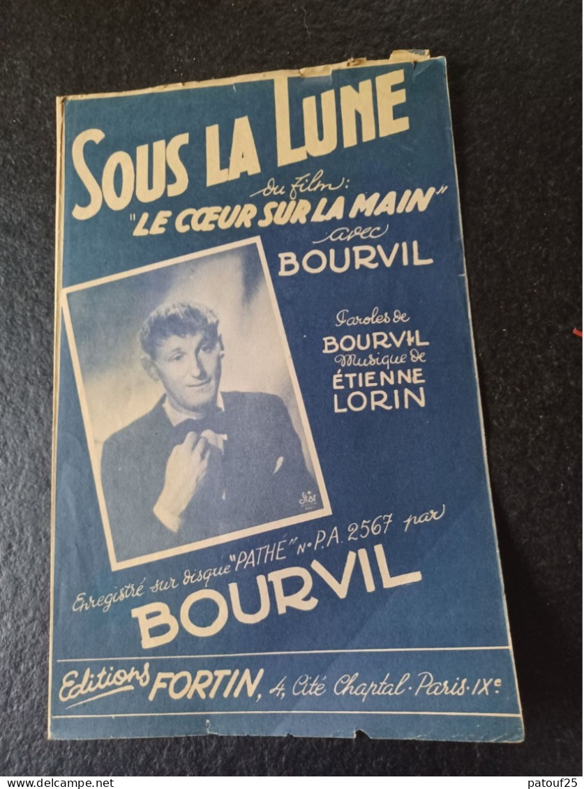 Ancienne Partition De Musique Bourvil Sous La Lune Du Film Le Coeur Sur La Main - Otros & Sin Clasificación
