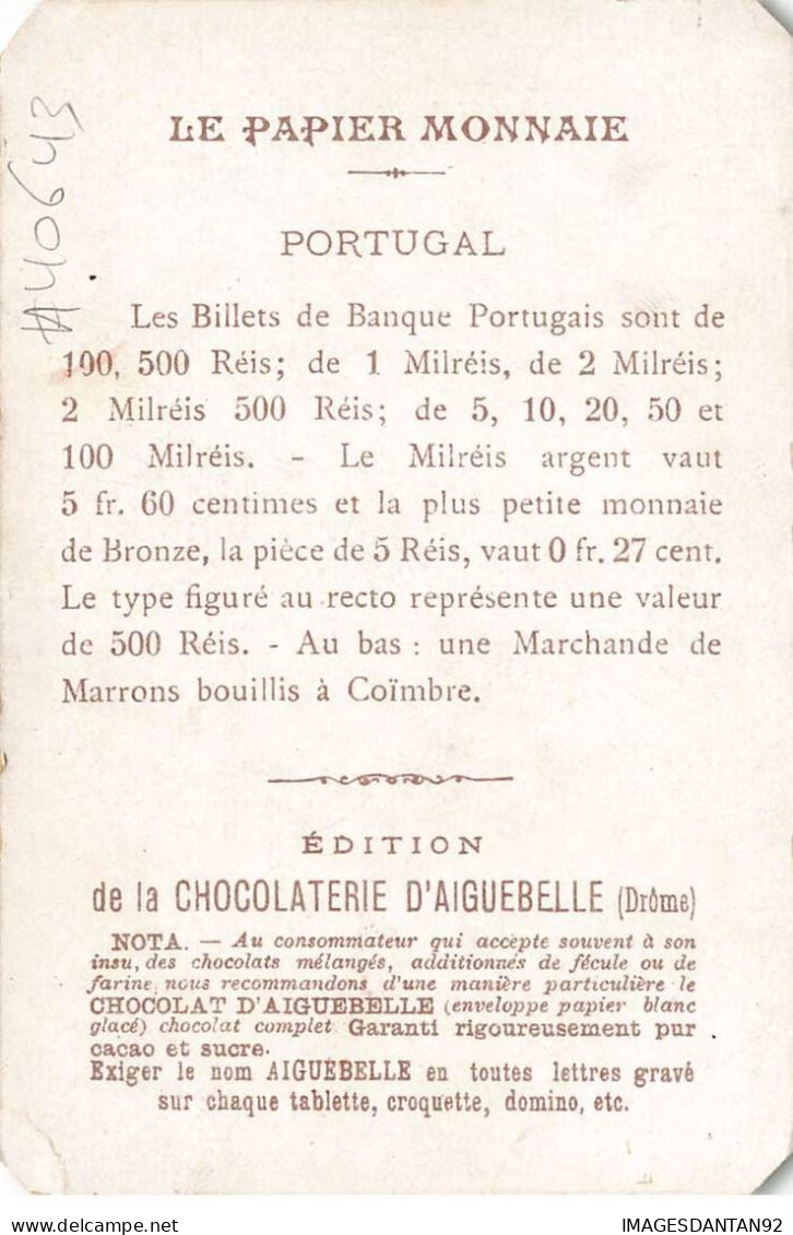 CHROMO #MK40643 PORTUGAL MARCHANDE DE MARRONS A COIMBRA CHOCOLATERIE D AIGUEBELLE MONNAIE BILLET - Aiguebelle