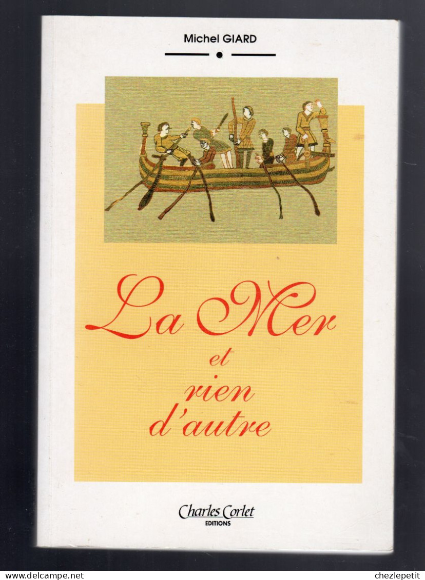 MICHEL GIARD LA MER ET RIEN D'AUTRE CHARLES CORLET 1993 Avec Envoi De L'auteur - Historisch