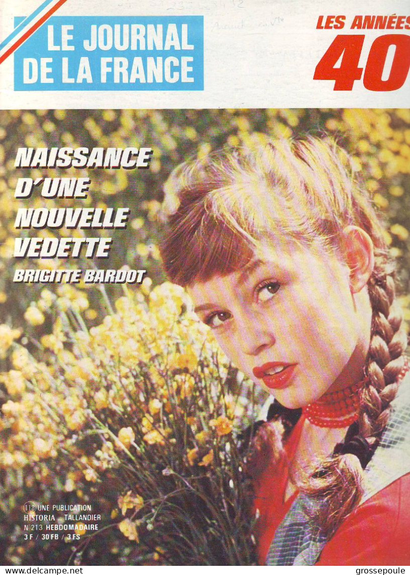 Le Journal De La France N° 213 Brigitte Bardot - Les Années 40 - 1900 - 1949