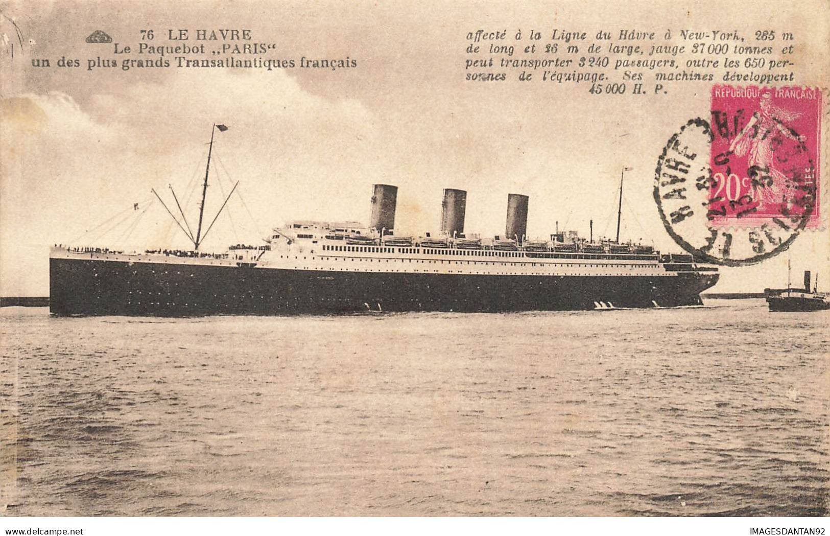 BATEAUX #SAN46894 LE HAVRE LE PAQUEBOT PARIS UN DES PLUS GRANDS TRANSATLANTIQUES FRANCAIS - Passagiersschepen