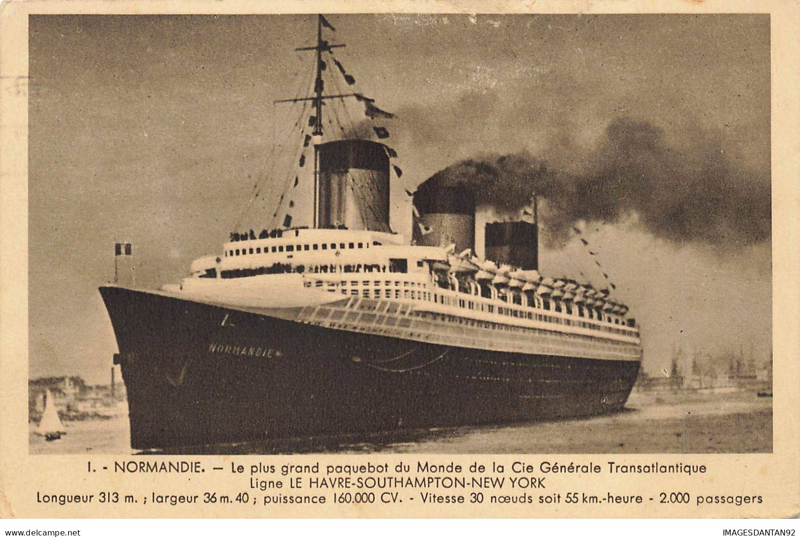 BATEAUX #SAN46897 NORMANDIE LE PLUS GRAND PAQUEBOT DU MONDE DE LA CIE GENERALE TRANSATLANTIQUE - Piroscafi