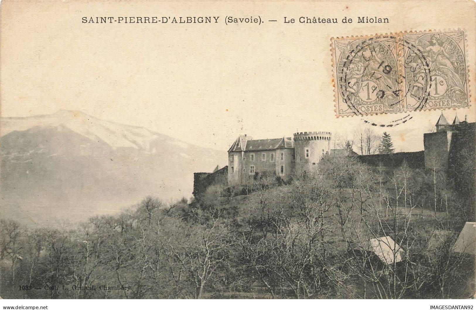 73 SAINT PIERRE D ALBIGNY #MK48106 LE CHATEAU DE MIOLAN - Saint Pierre D'Albigny