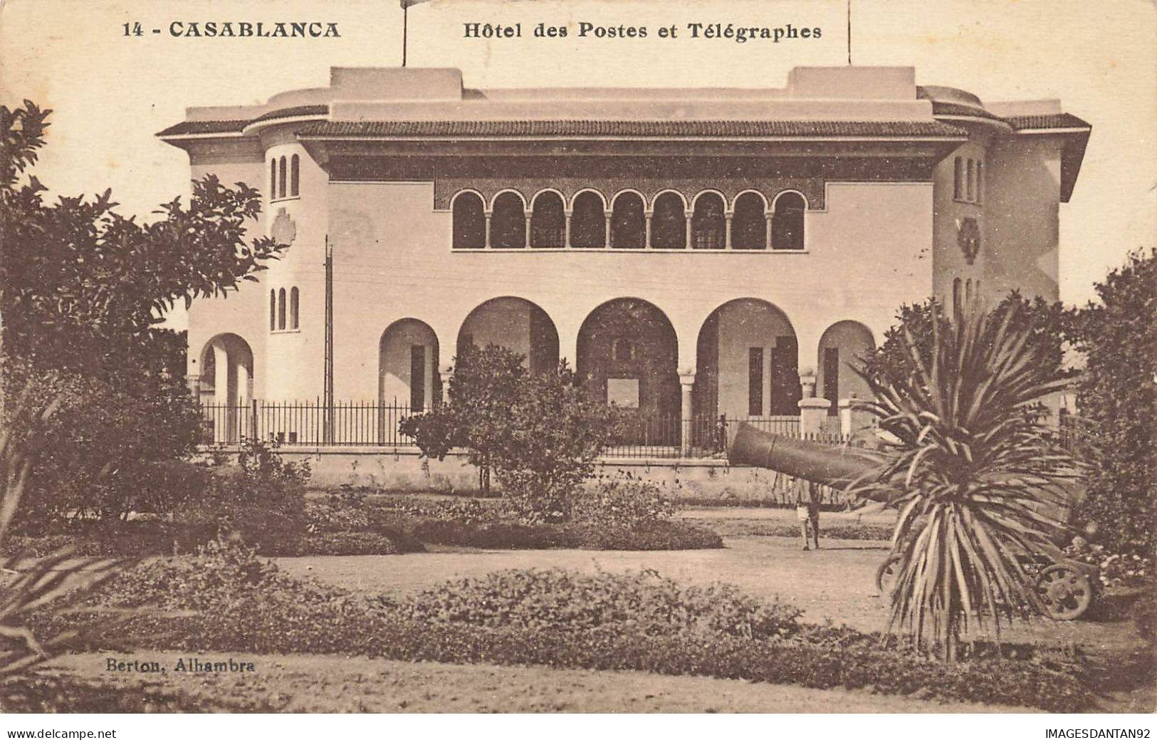 MAROC  #SAN47578 CASABLANCA HOTEL DES POSTES ET TELEGRAPHES - Casablanca