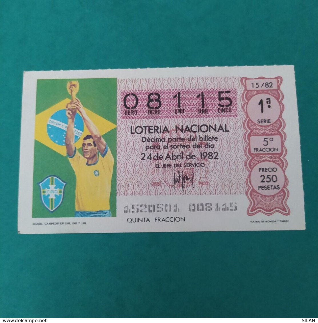 DÉCIMO DE LOTERÍA 1982 BRASIL CAMPEON 1958, 1962 Y 1970 LOTERIE 1982  Spain World Cup Lottery 1982 - Otros & Sin Clasificación