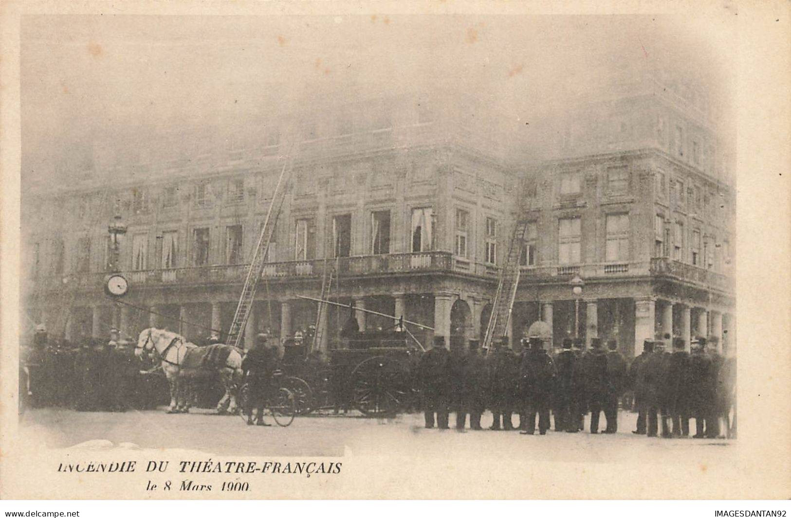 75001 PARIS #MK48146 INCENDIE DU THEATRE FRANCAIS LE 8 MARS 1900 - Paris (01)