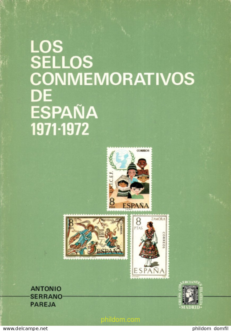 Los Sellos Conmemorativos De España 1971-1972 De Antonio Serrano Pareja - Motivkataloge