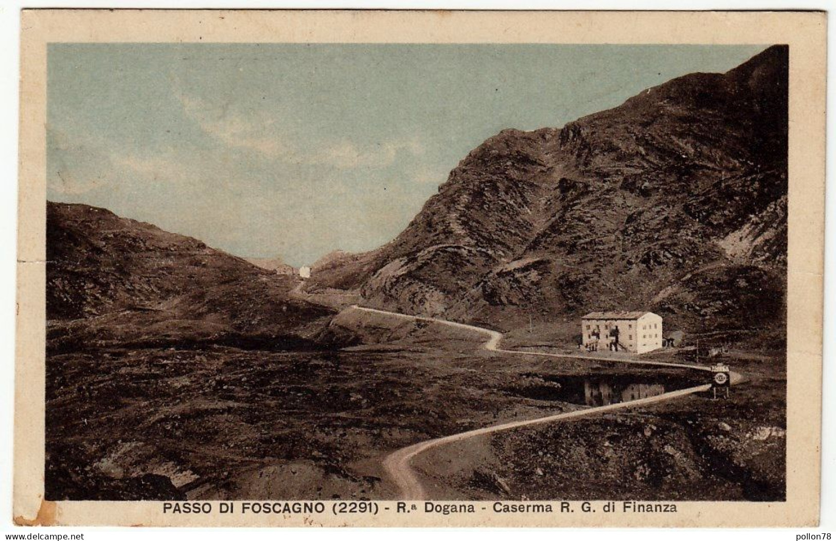 PASSO DI FOSCAGNO - R.a DOGANA - CASERMA R. G. Di FINANZA - SONDRIO - 1933 - Vedi Retro - Formato Piccolo - Sondrio