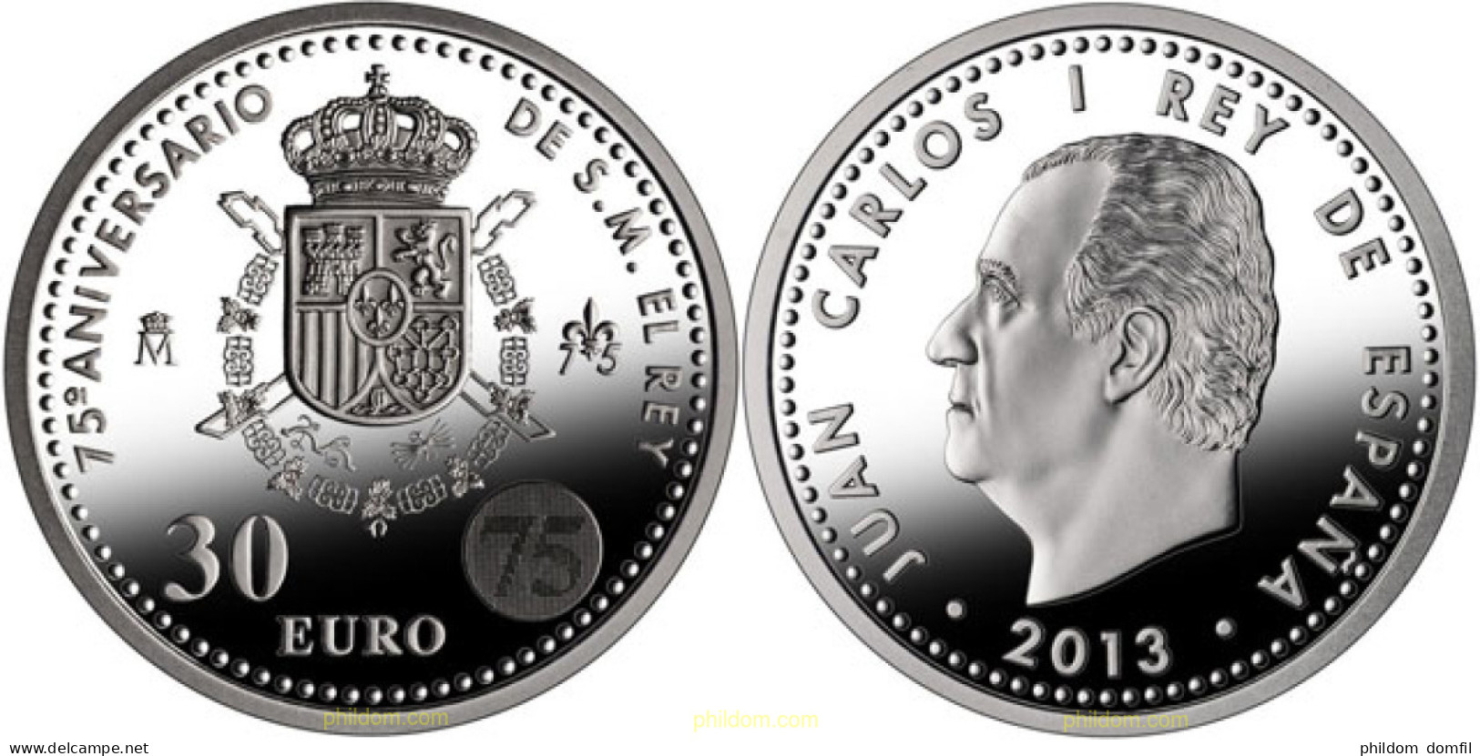 1387 ESPAÑA 2013 MONEDA 30 EUROS 2013 75ªANIV. REY - 10 Céntimos