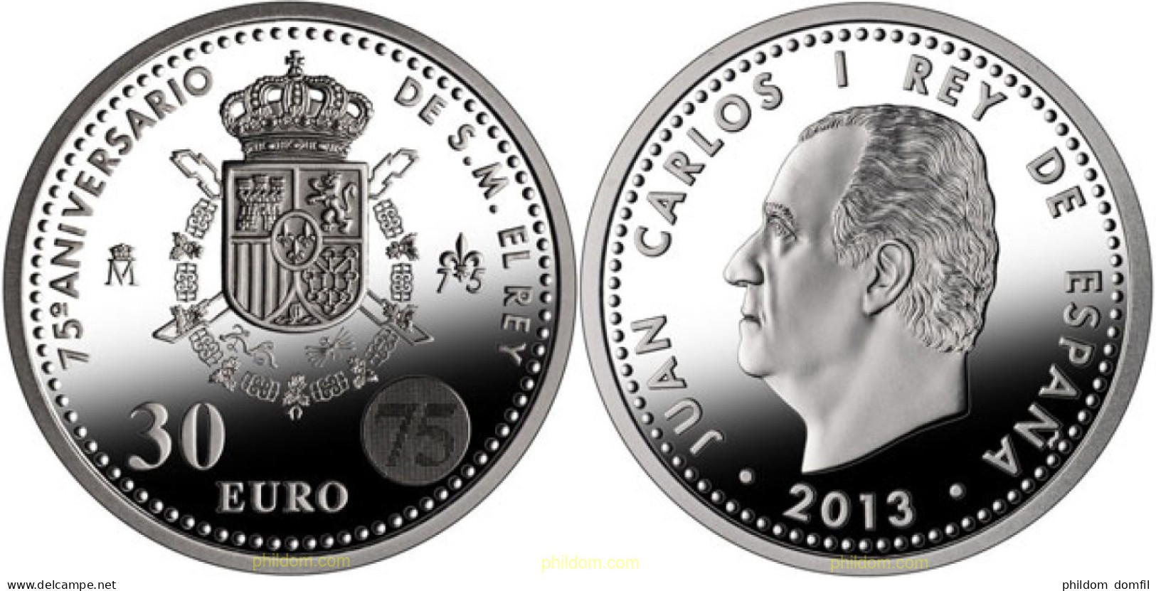 1387 ESPAÑA 2013 MONEDA 30 EUROS 2013 75ªANIV. REY - 10 Centiemen