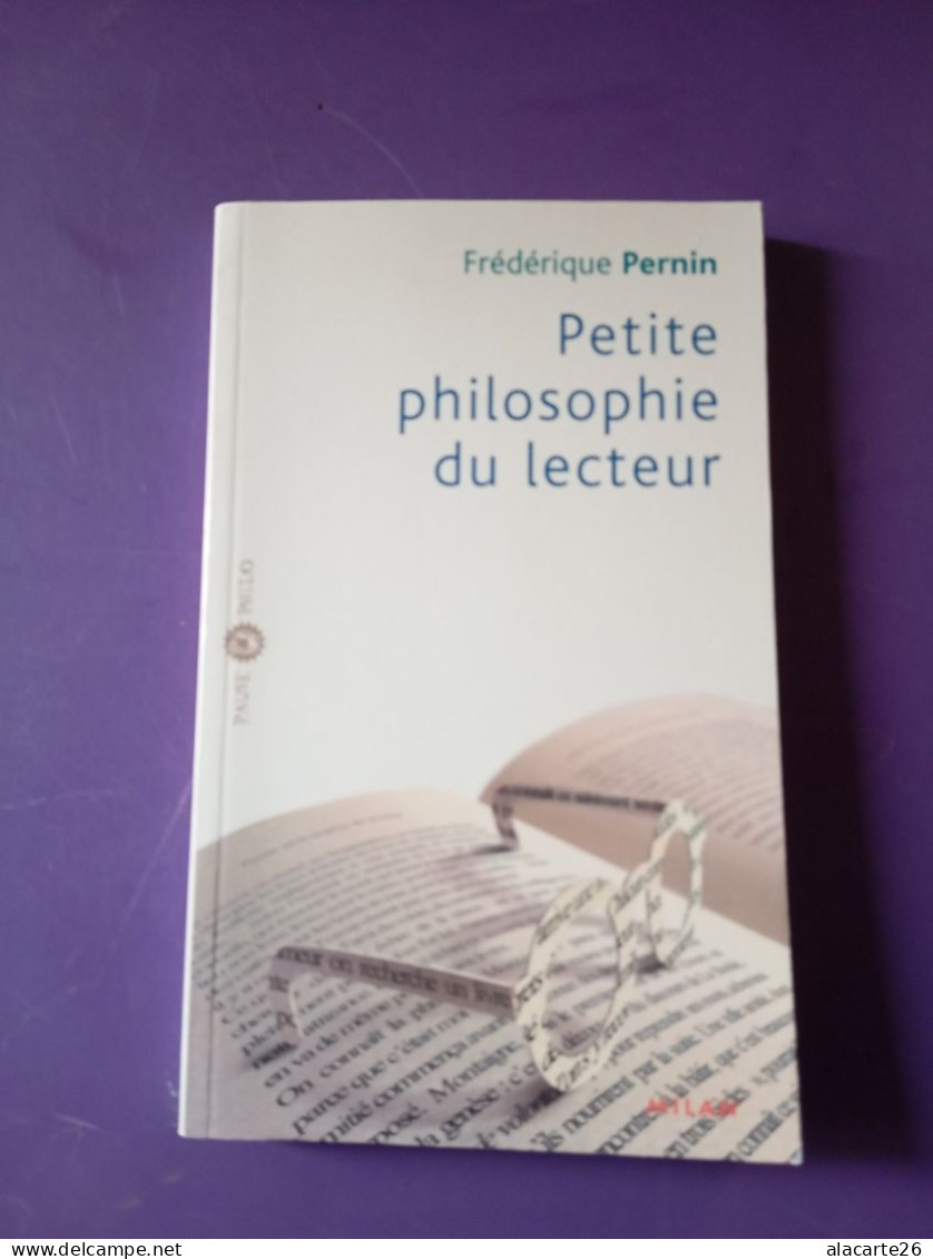 PETITE PHILOSOPHIE DU LECTEUR / FREDERIQUE PERNIN - Psicología/Filosofía