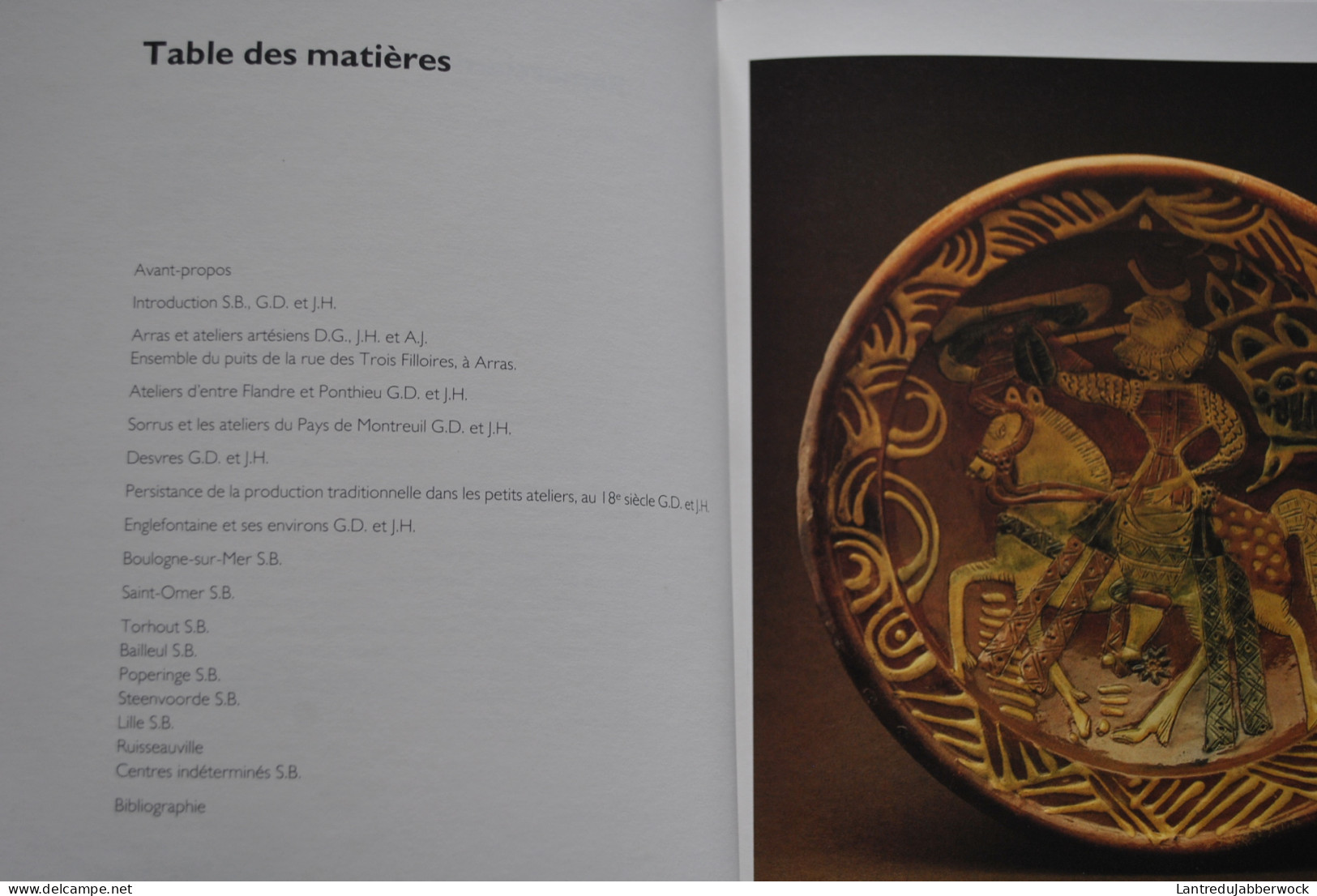 Terres Vernissées Des XVIIè Au XIXè Siècles Dans Les Musées Du Nord-Pas-de-Calais Catalogue D'exposition 1986 Poteries - Otros & Sin Clasificación