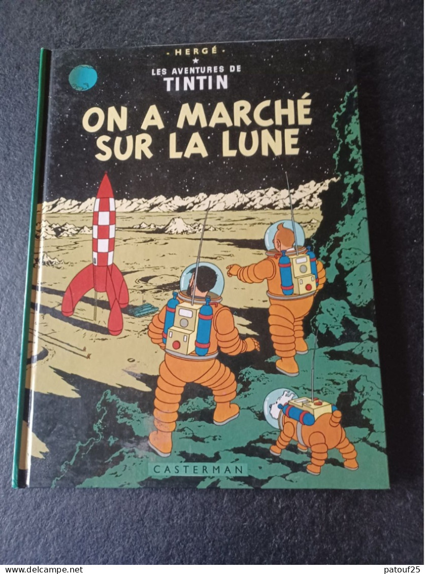 Les Aventures De Tintin On A Marché Sur La Lune Casterman - Hergé