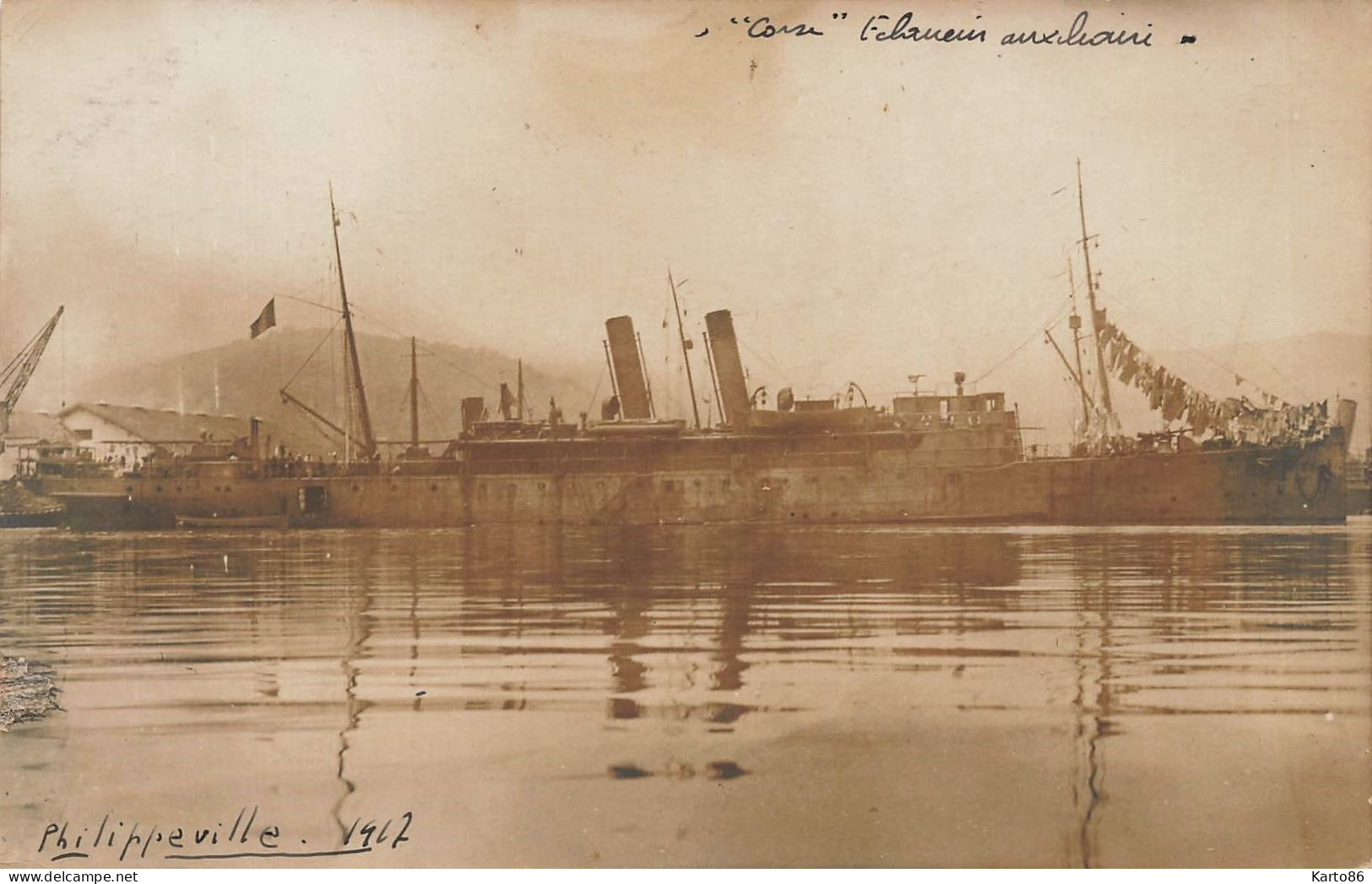 Le " CORSE " Dans Le Port De Philippeville Algérie * Carte Photo 1907 * éclaireur Auxiliaire Bateau Guerre * Toulon - Krieg