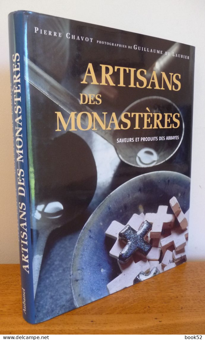 ARTISANS DES MONASTERES (Saveurs Et Produits Des Abbayes) - Otros & Sin Clasificación