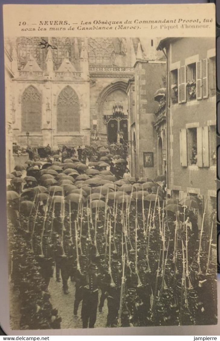 10 Nevers - Les Obsèques Du Commandant Provot, Tué Sous Les Murs De Casablanca - Le Piquet D'honneur - Hirondelle, édit - Nevers