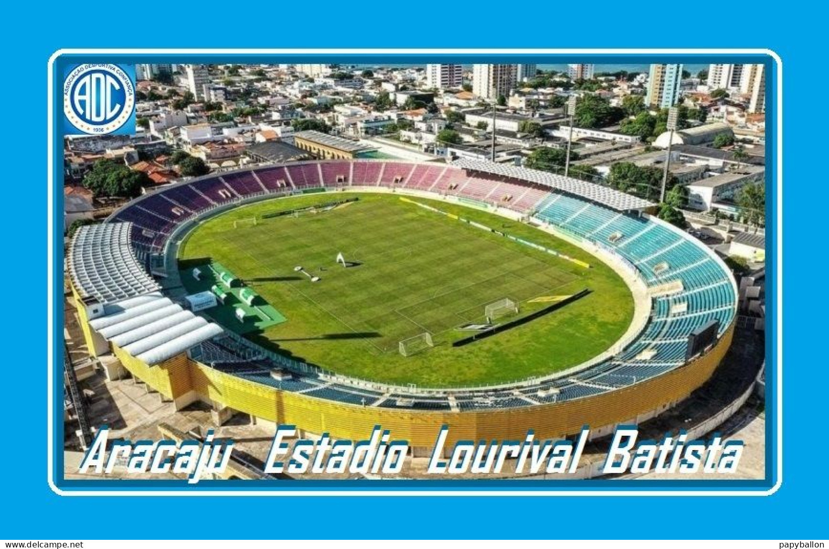 CP.STADE . ARACAJU   BRESIL   ESTADIO  LOURIVAL  BATISTA  #  CS. 1985 - Fussball