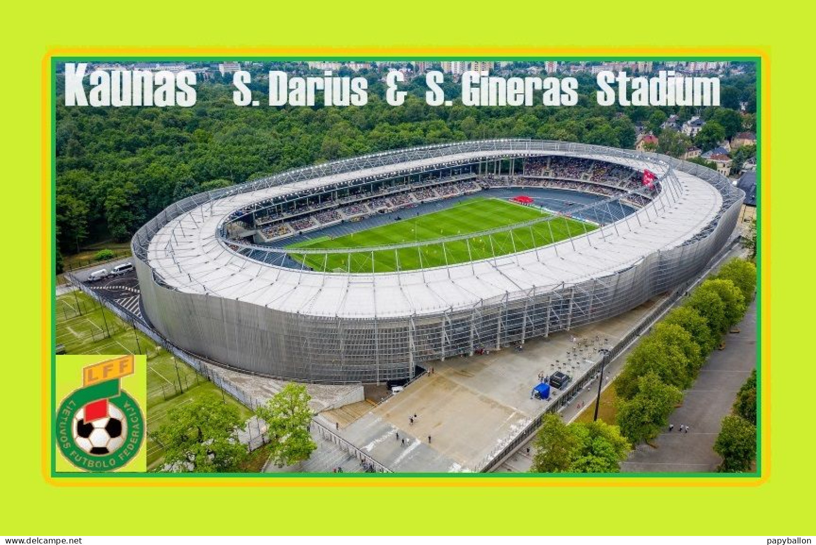 CARTE STADE.   KAUNAS   LITHUANIE  S.DARIUS &S.GINERAS STADIUM   #  191  M-B 2005 - Football