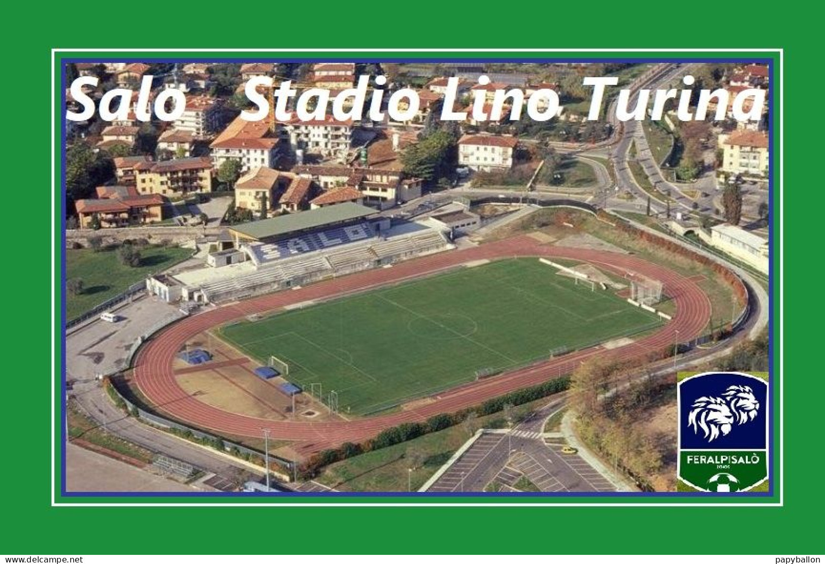 CARTE STADE.   SALO  ITALIE   STADIO  LINO  TURINA     #  CS.2011 - Soccer