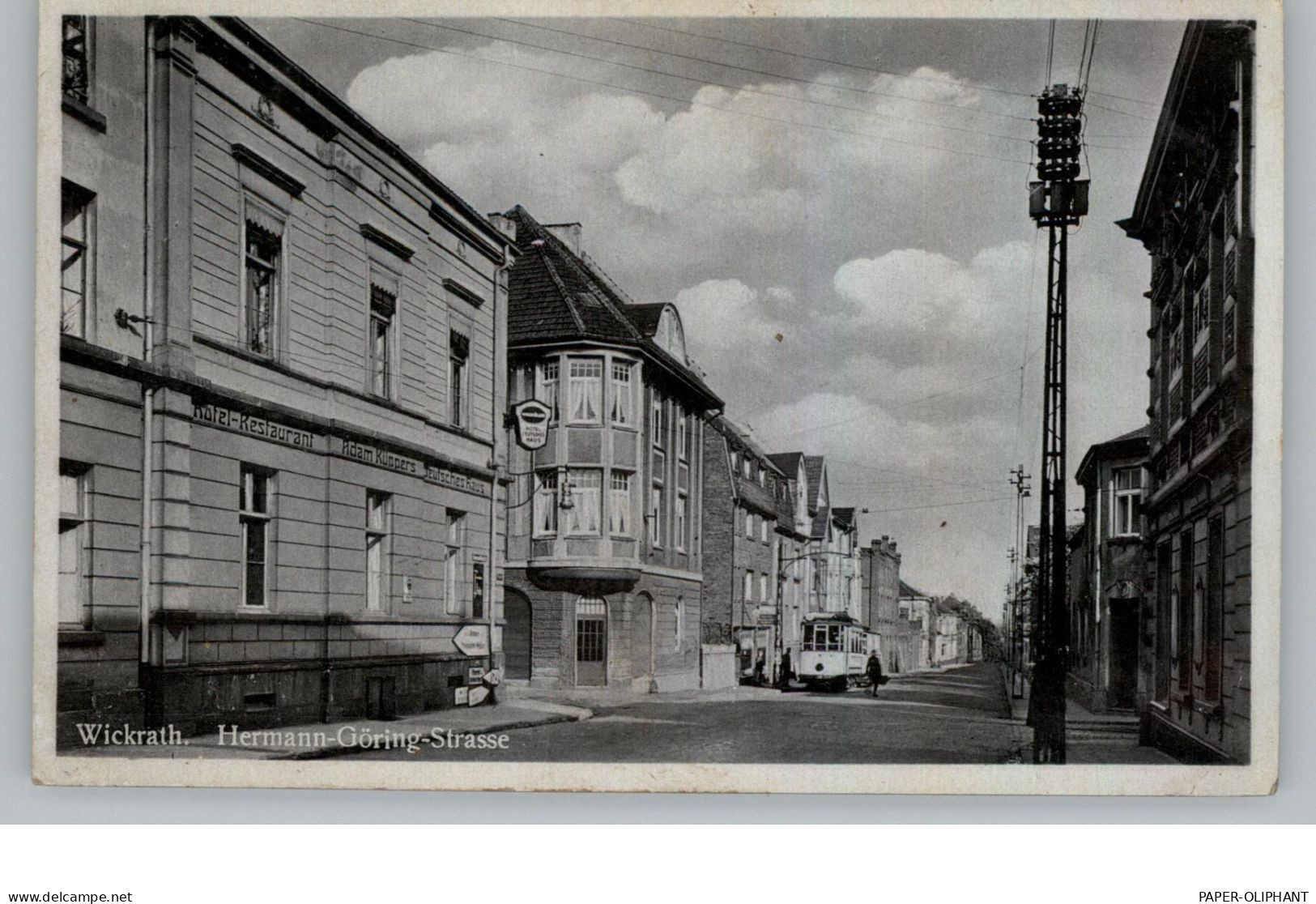 4050 MÖNCHENGLADBACH - WICKRATH, Hermann - Göring - Strasse, Hotel Küppers, Strassenbahn, 1941 - Moenchengladbach