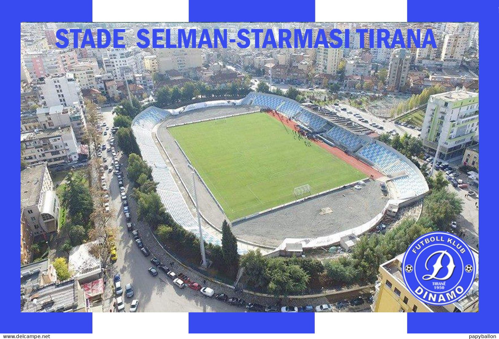 CP.STADE   TIRANA  ALBANIE  STADE SELMAN  STARMASI  # CS.904 - Football