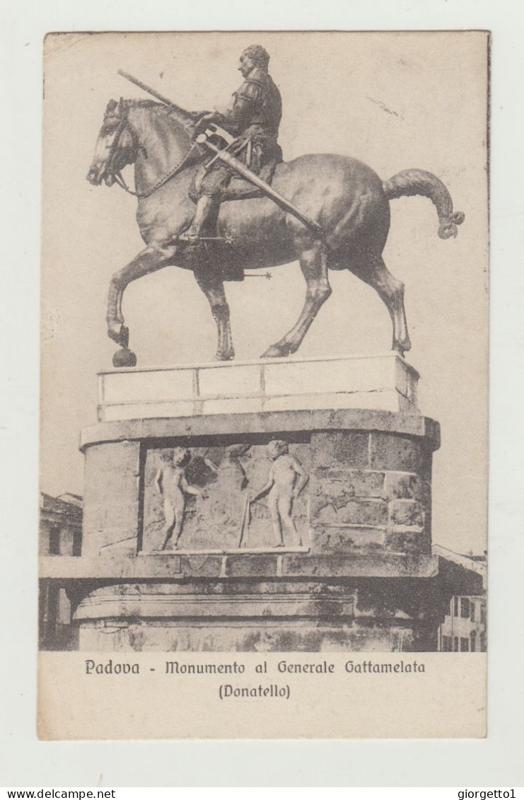 CARTOLINA ILLUSTRATA PADOVA MONUMENTO AL GENERALE GATTAMELATA - VIAGGIATA NEL 1918 VERSO BOLOGNA - ANNULLO 7 SQUADRIGLIA - Padova (Padua)
