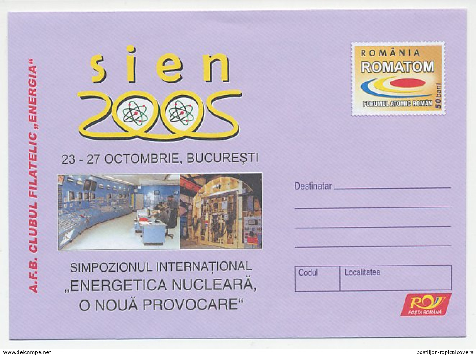 Postal Stationery Romania 2005 Nuclear Energy - International Symposium - Andere & Zonder Classificatie