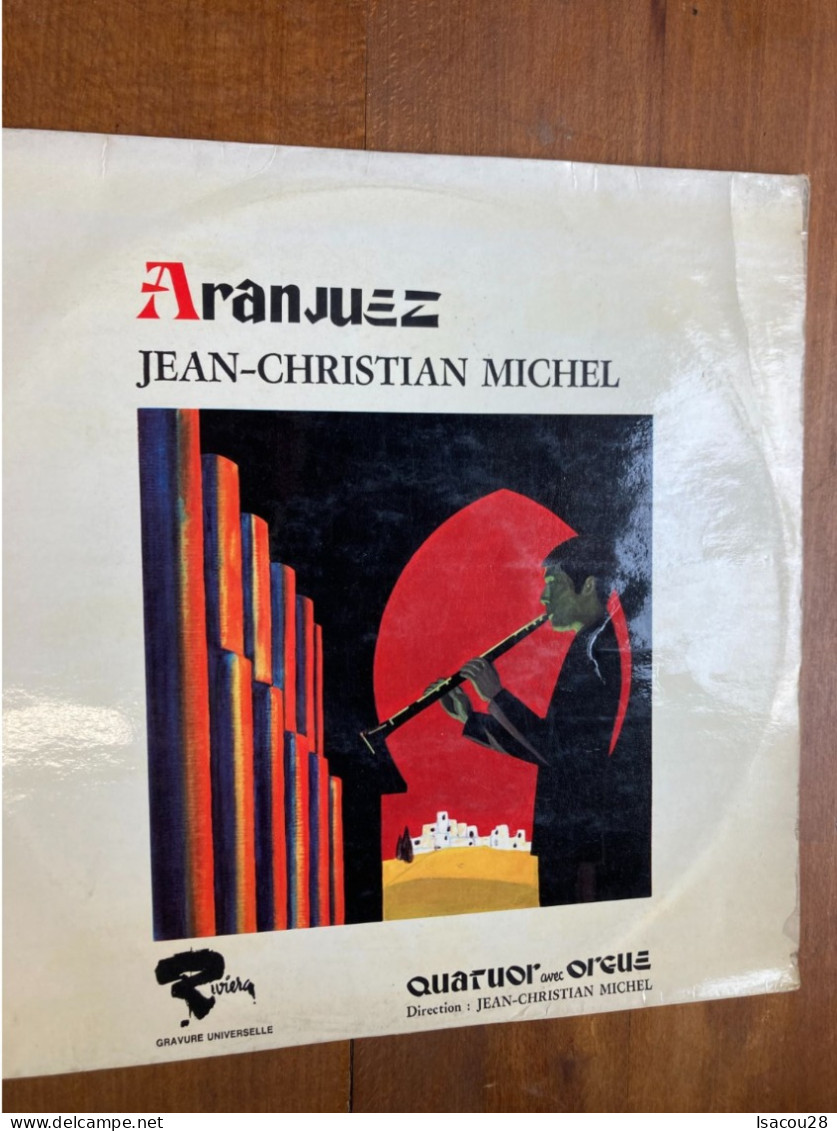 LP - 33T - ARANJUEZ - JEAN-CHRISTIAN MICHEL - QUATOR AVEC ORGUE- VOIR POCHETTE - Classical