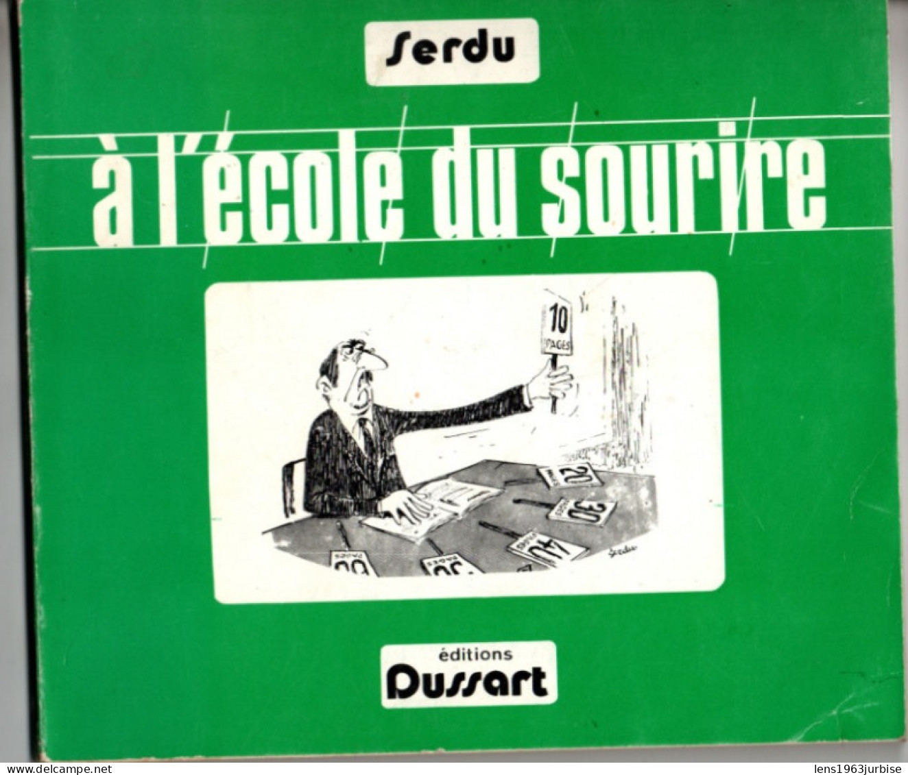 Serdu , à L'école Du Sourire , éditions Dussart , ( 1973 ) Trace Bic Nom - Otros & Sin Clasificación