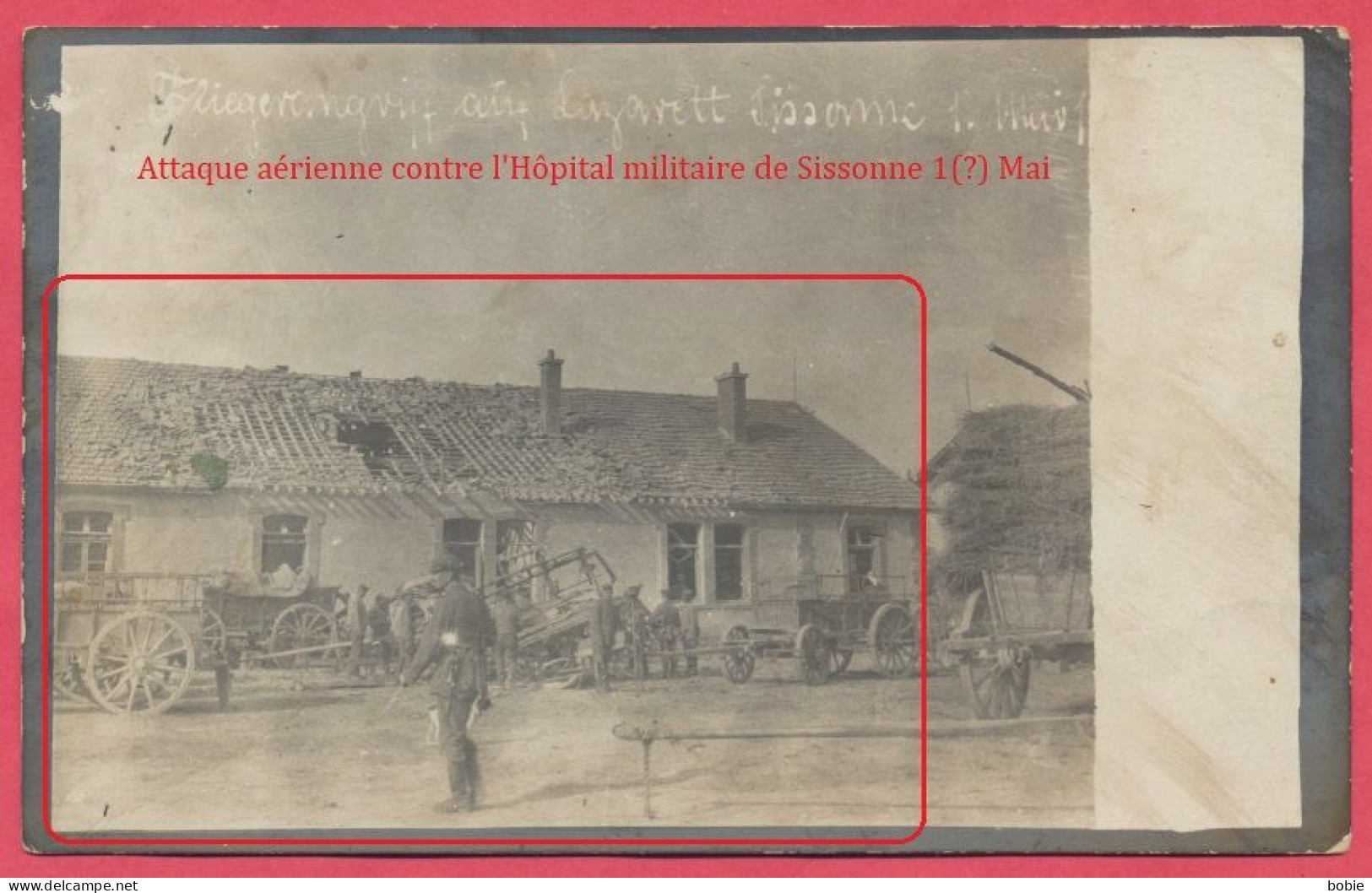 Sissonne Aisne : Carte Photo " Fliegerangriff Auf Lazarett Sissonne " Hôpital Militaire Allemand Bombardé / Guerre 14-18 - Sissonne