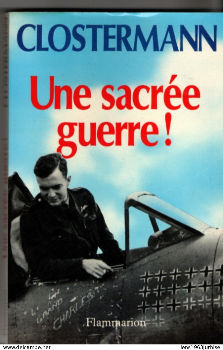 Clostermann , Une Sacré Guerre , Militaria , Militaire - Oorlog 1939-45