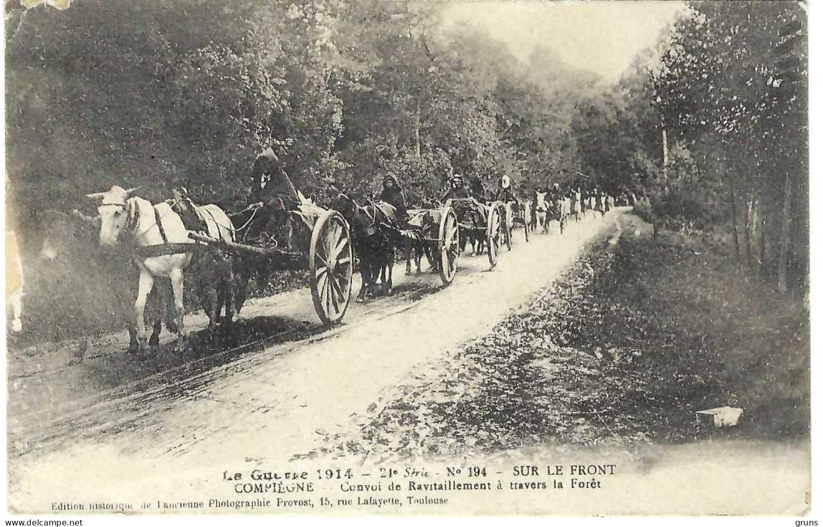 Guerre 1914 18 Sur Le Front Compiègne Convoi De Ravitaillement à Travers La Foret, Très Rare - Compiegne