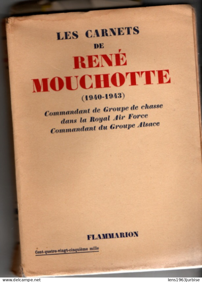 Les Carnets De René Mouchotte ( 1940 - 1943 ) , Flammarion  ( 1951 ) , EM ,   Militaria , Militaire - Weltkrieg 1939-45