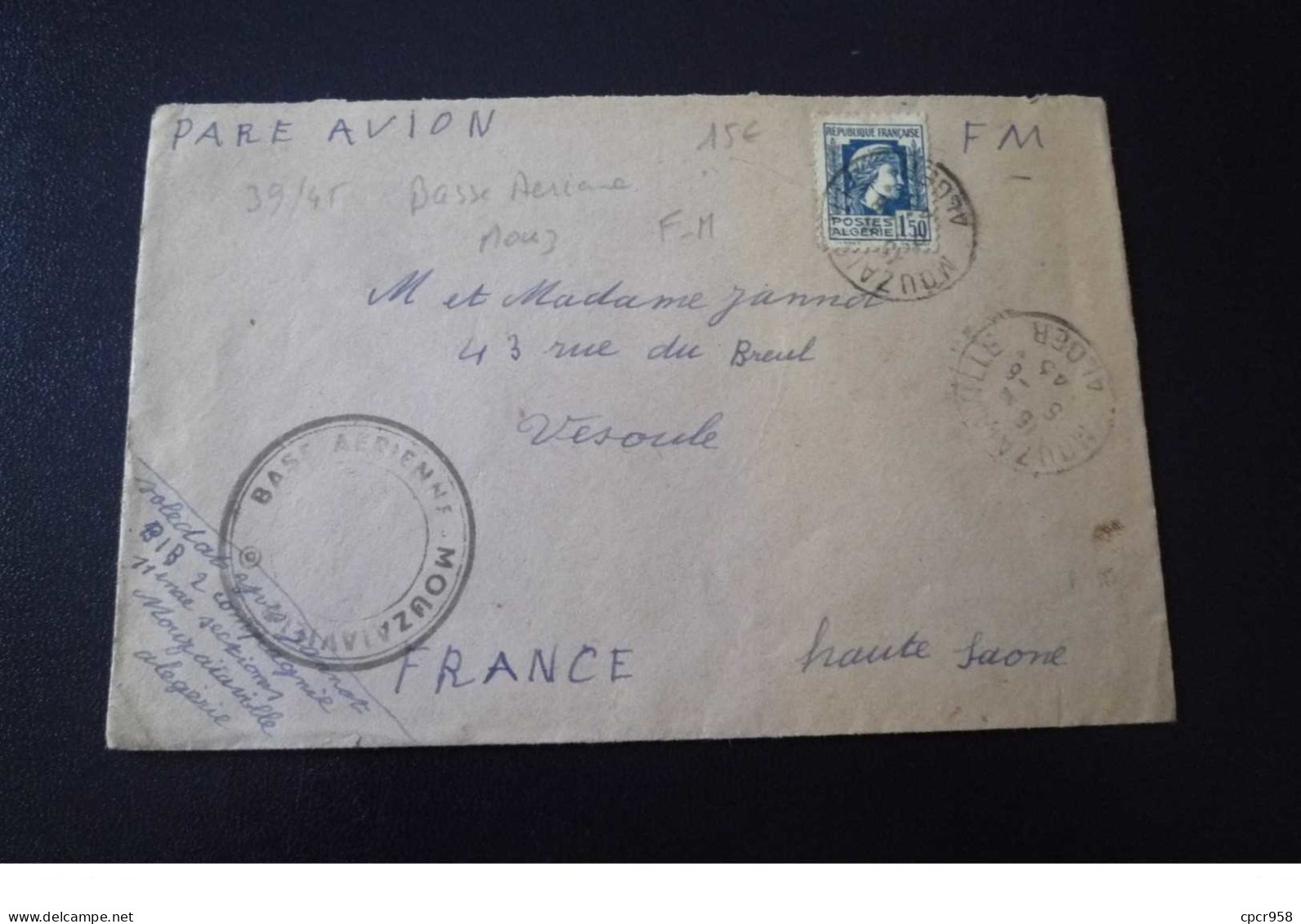 Algerie. N°150066.alger/vesoul 1945.timbres .cachet .obliterations Mixtes.bases Aerienne.fm - Briefe U. Dokumente