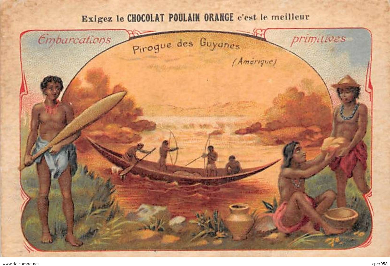 CHROMOS.AM23170.7x10 Cm Env.Chocolat Poulain.Embarcations Primitives.Pirogue Des Guyanes (Amérique) - Poulain