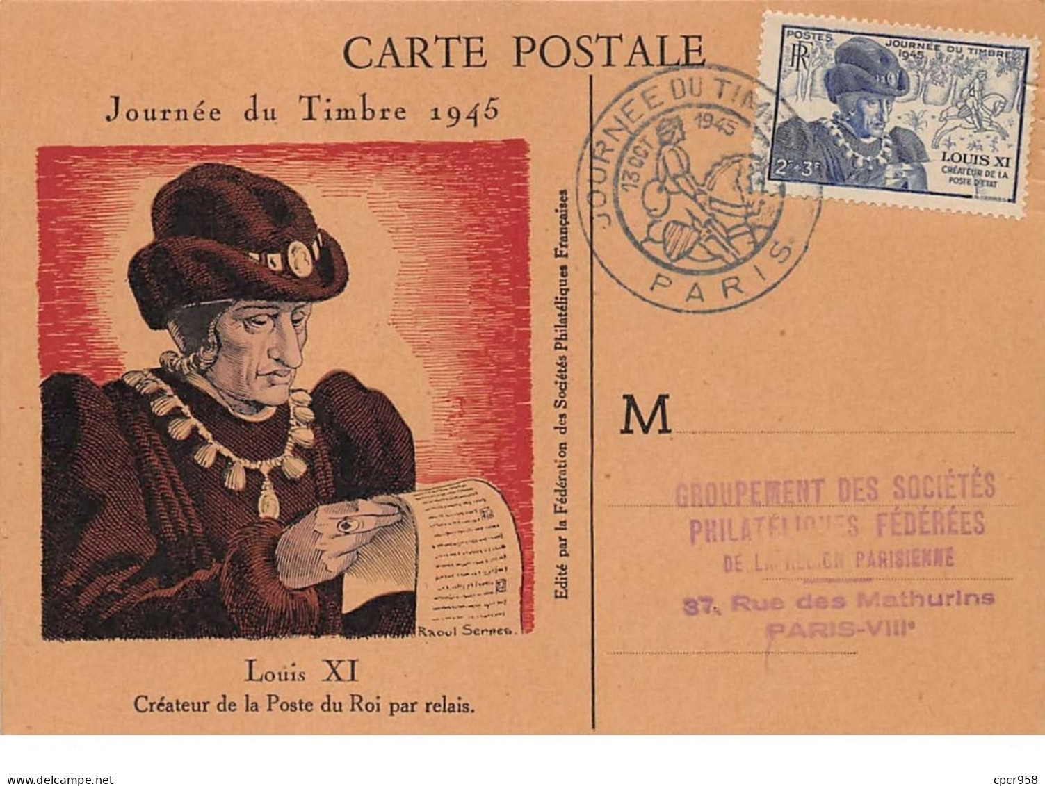 1945 .carte Maximum .france .102340 .louis XI .journee Du Timbre .cachet Paris . - 1940-1949