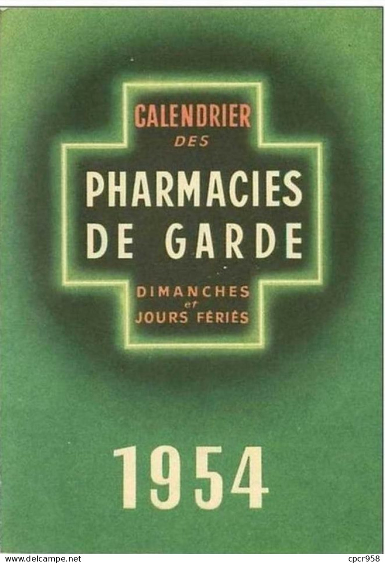 75.PARIS.11eme ARR.CP PUB.ASPIRINE USINES DU RHONE.CP CALENDRIER DES PHARMACIES DE GARDE DE 1954 A L'INTERIEURE DE LA CP - Sonstige & Ohne Zuordnung