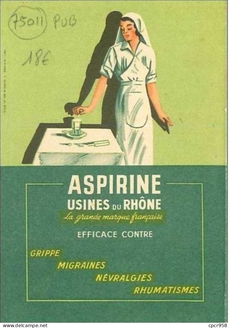 75.PARIS.11eme ARR.CP PUB.ASPIRINE USINES DU RHONE.CP CALENDRIER DES PHARMACIES DE GARDE DE 1954 A L'INTERIEURE DE LA CP - Autres & Non Classés